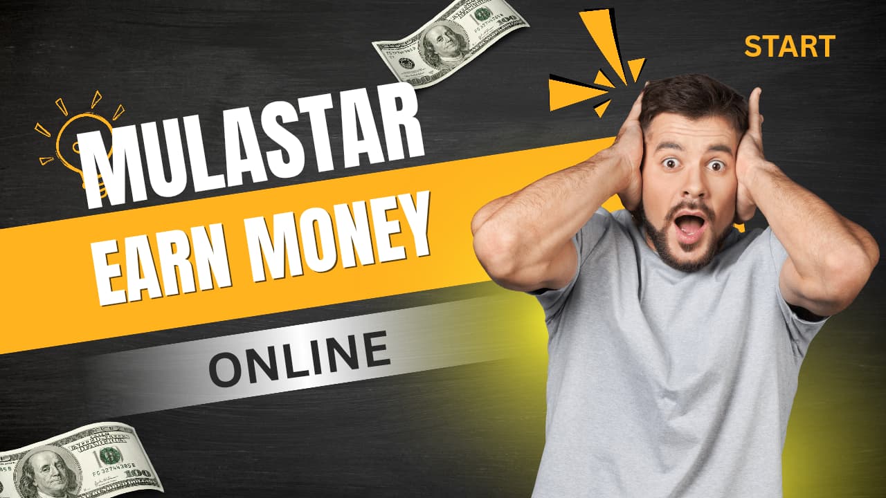Mulastar – Your Daily Earning Guide